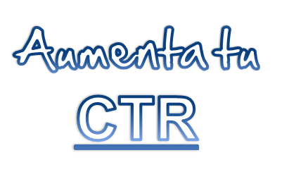 8 Formas Rápidas de Aumentar el CTR en AdWords